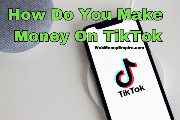 How do you make money on tiktok