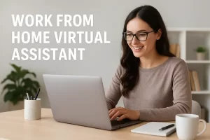 Work from home as a virtual assistant providing various services to businesses online.