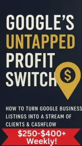 Google Untapped Profit Switch - online work from home .business