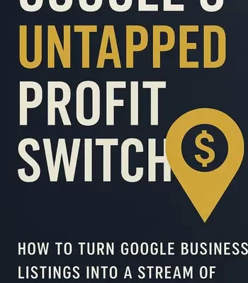 Google Untapped Profit Switch - online work from home .business